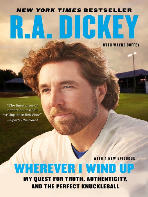 Title details for Wherever I Wind Up by R.A. Dickey - Available